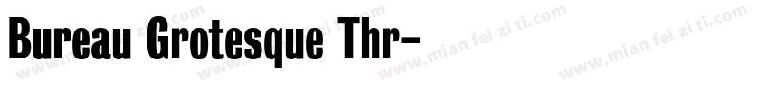 Bureau Grotesque Thr字体转换